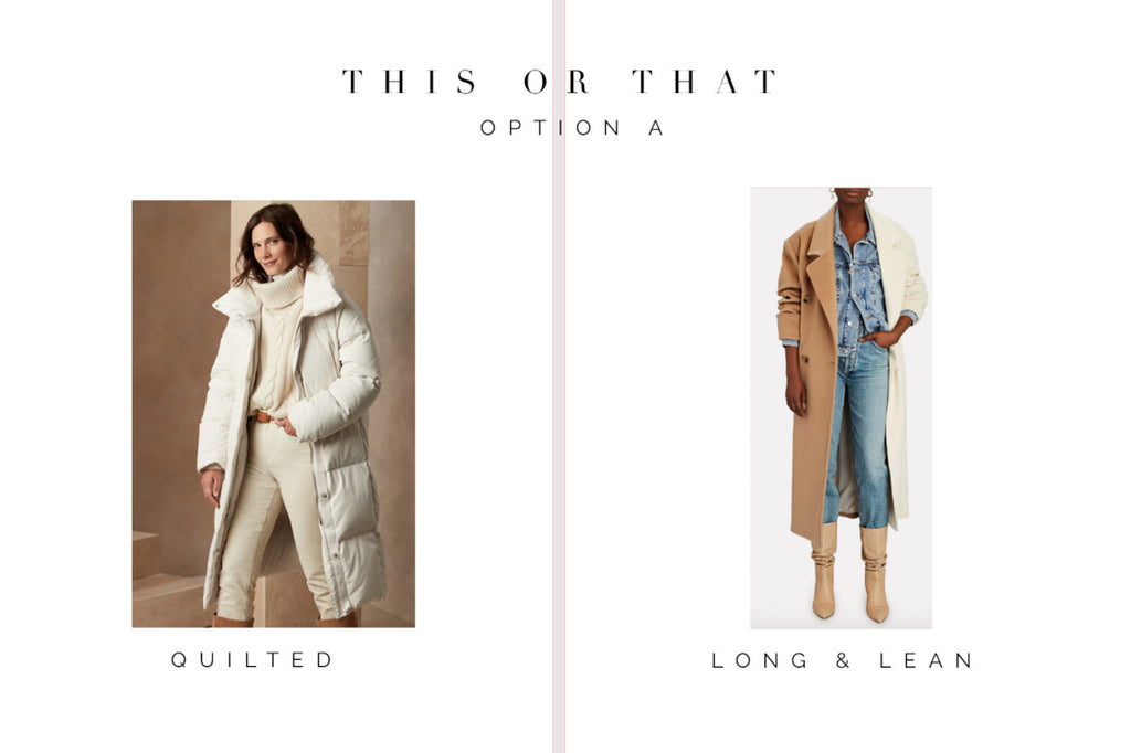 THIS OR THAT: THE LONG COAT VS. THE PUFFER COAT