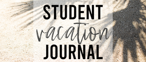 Student Vacation Journal | Writing Activities