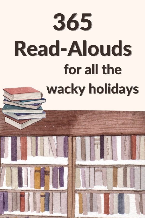 365 Read-Alouds for Wacky Holidays