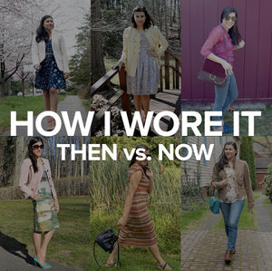 {throwback} How I Wore It Then to Now