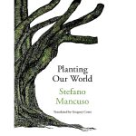 ‘Planting Our World’ — An Impassioned Plea for Earth Day